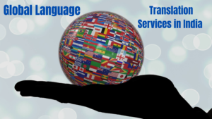 Global Language Translation Services in India