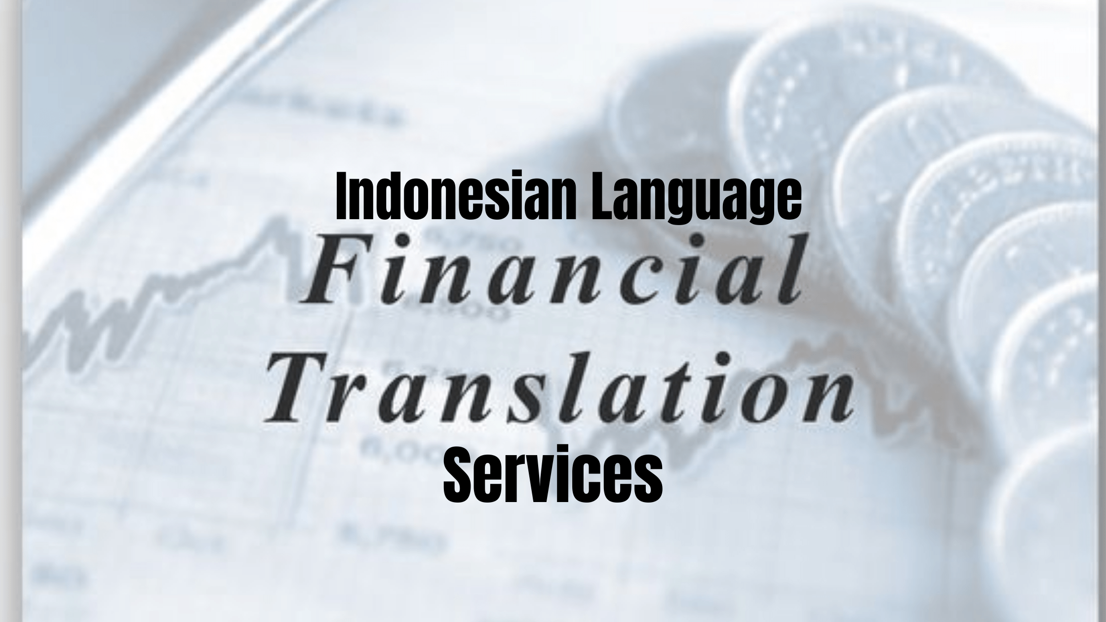 Indonesian Language Financial Translation Services in India