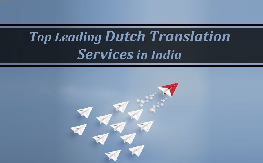 Top Dutch Language Translation Services in India