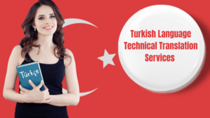 Turkish Language Technical Translation Services in India