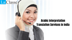 Arabic Interpretation Translation Services in India