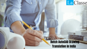 Dutch AutoCAD Drawing Translation in India