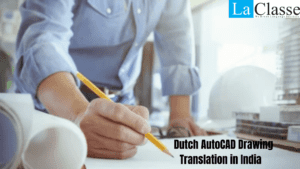 Dutch AutoCAD Drawing Translation in India
