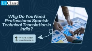 Why Do You Need Professional Spanish Technical Translation in India?