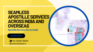 Seamless Apostille Services Across India and Overseas
