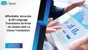 Affordable, Accurate & All-Language Translation Services – Go Global with La Classe Translation