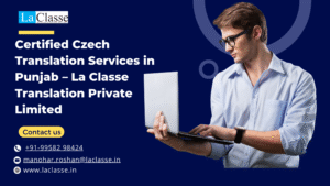 Certified Czech Translation Services in Punjab – La Classe Translation Private Limited