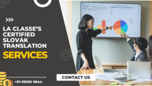 La Classe’s Certified Slovak Translation Services